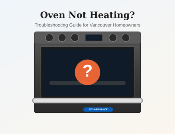 oven-not-heating-troubleshooting – Evo Appliance Repair